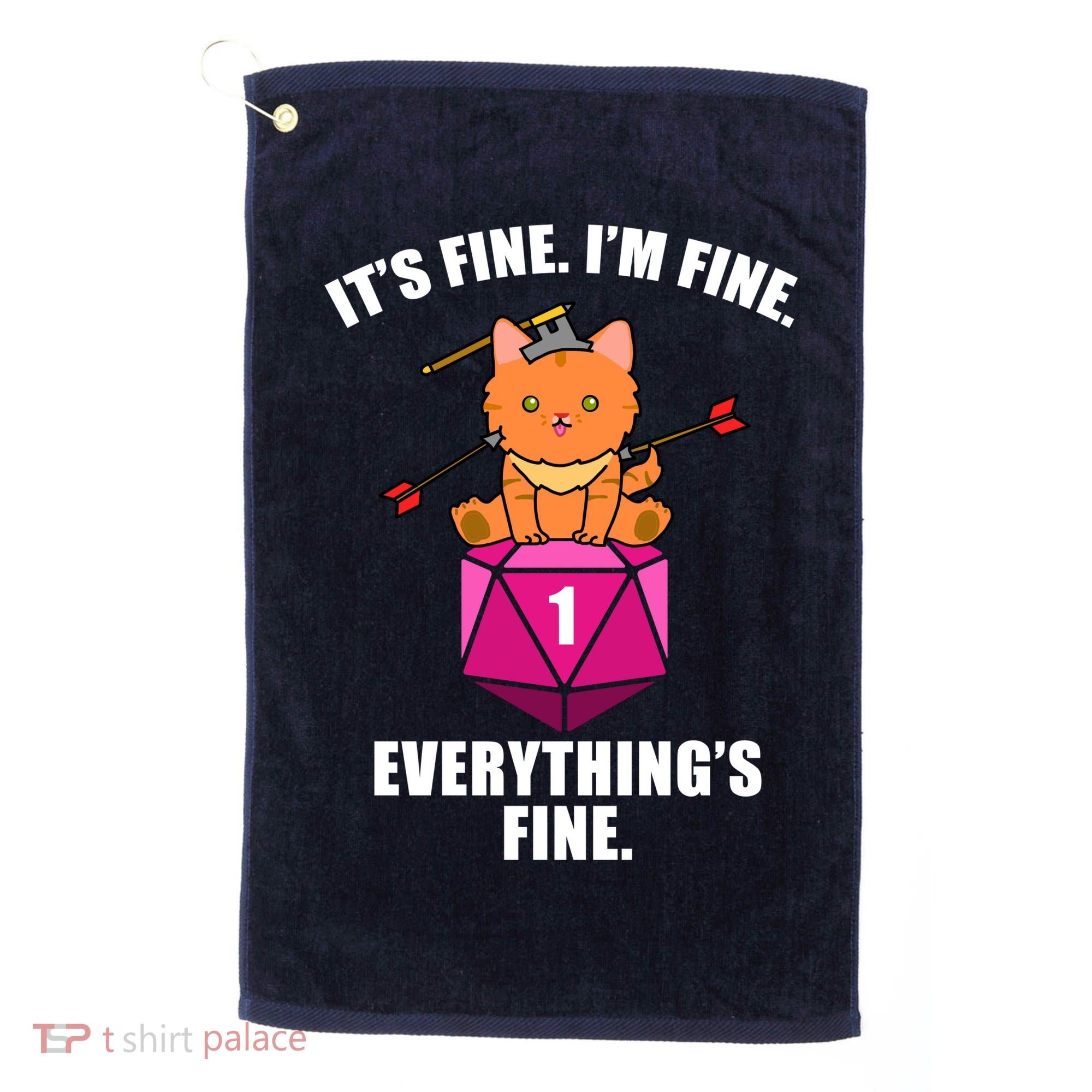 Everything's Fine Cute Cat DnD Golf Towel
