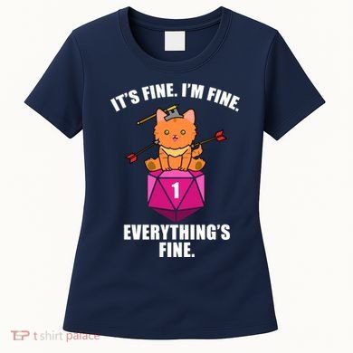 Everything's Fine Cute Cat DnD Women's T-Shirt