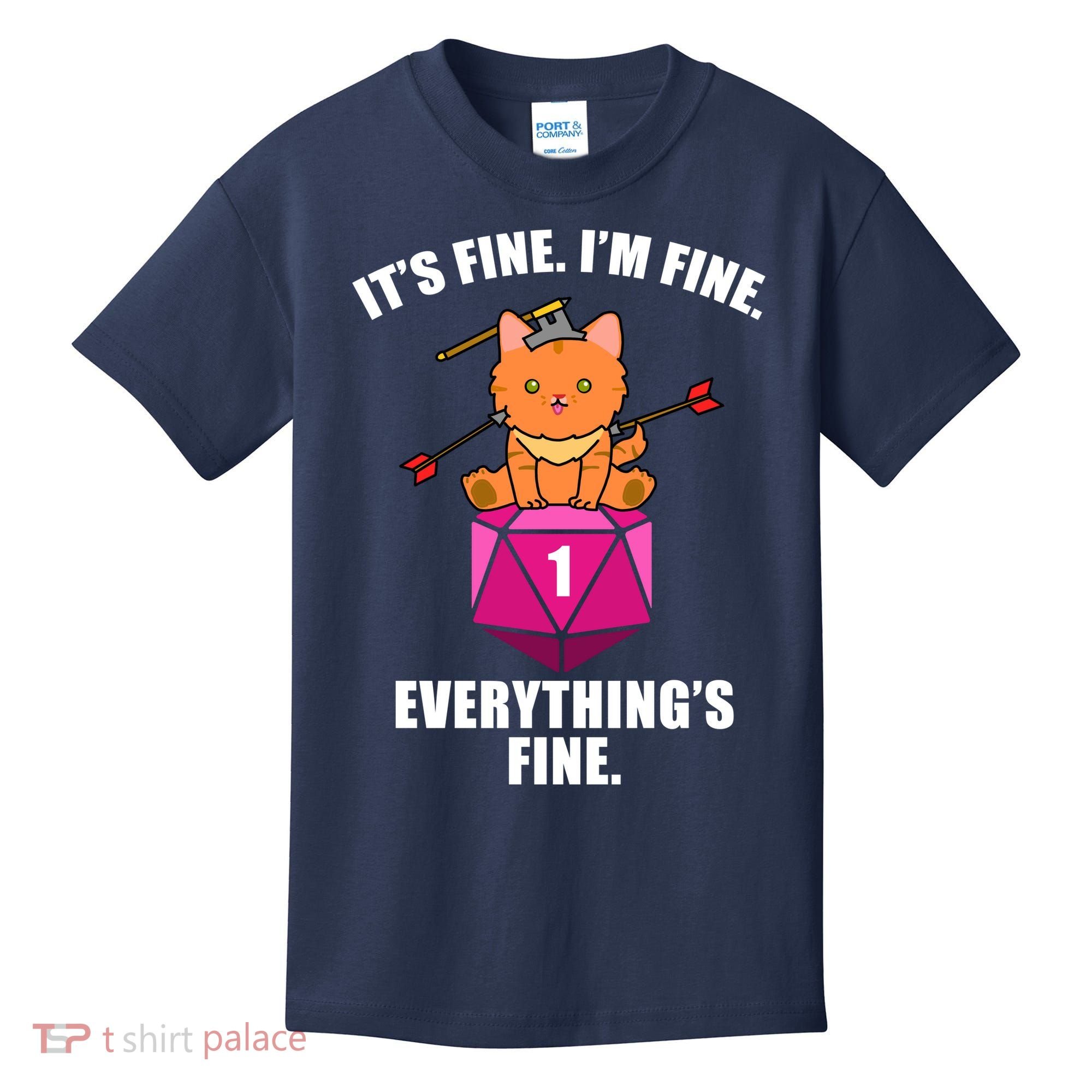 Everything's Fine Cute Cat DnD Kids T-Shirt