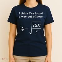 Escape Velocity Gravity Physics Engineer T-Shirt thumb 4