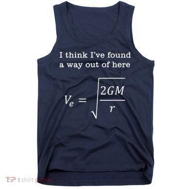Escape Velocity Gravity Physics Engineer Tank Top