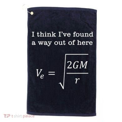 Escape Velocity Gravity Physics Engineer Golf Towel