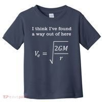 Escape Velocity Gravity Physics Engineer Toddler T-Shirt thumb 0