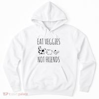 Eat Veggies Not Friends Vegan Vegetarian Hoodie thumb 0