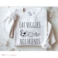 Eat Veggies Not Friends Vegan Vegetarian Sweatshirt thumb 2