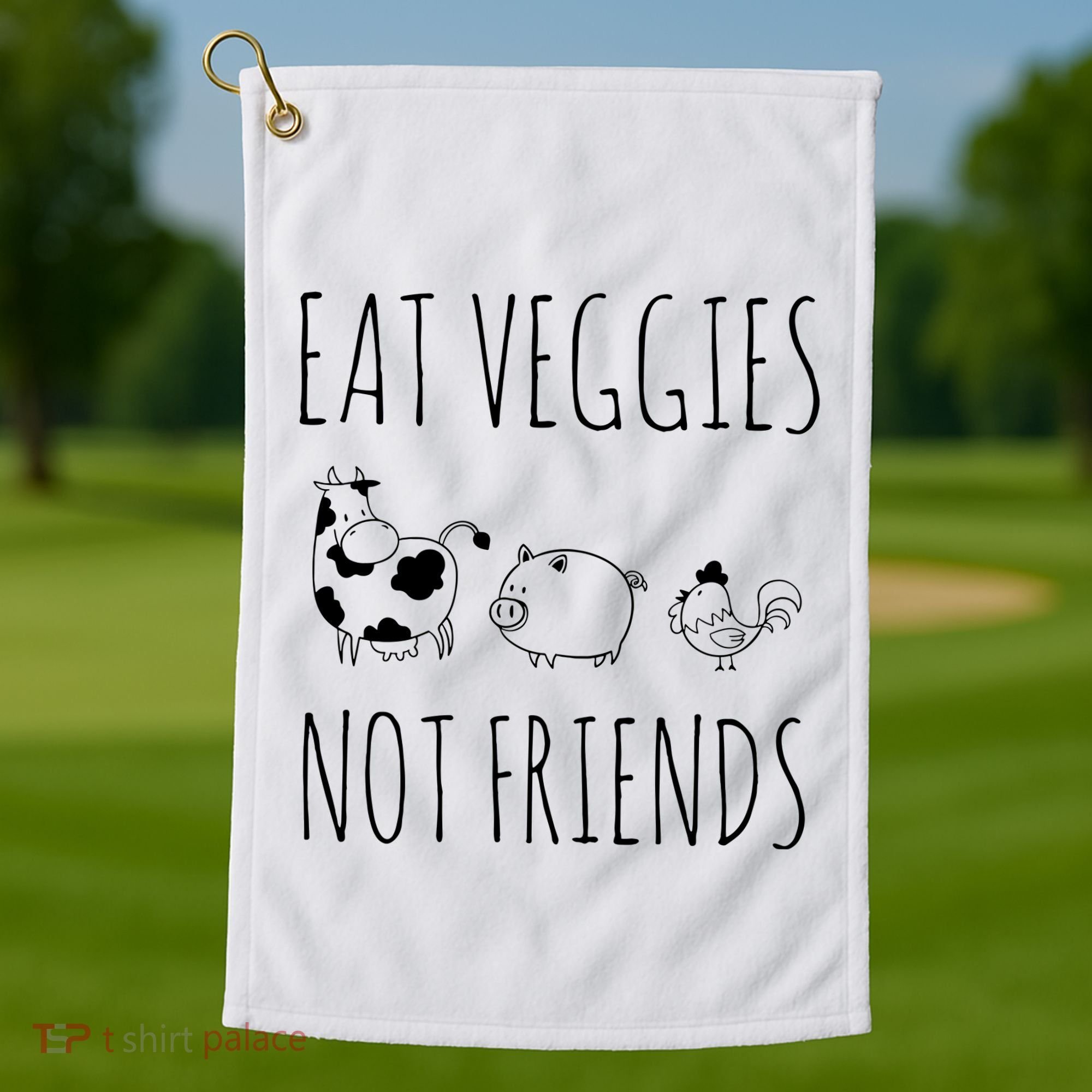 Eat Veggies Not Friends Vegan Vegetarian Golf Towel