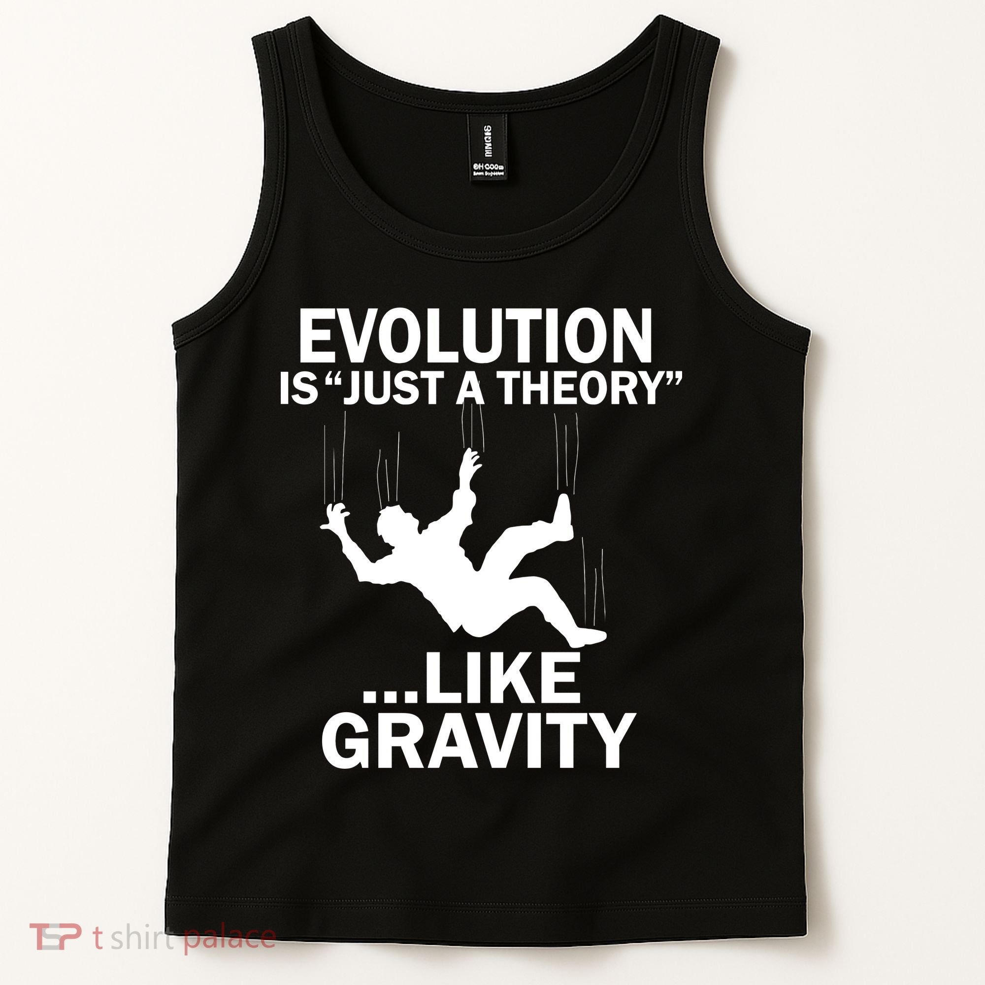 Evolution Is Just A Theory Like Gravity Tank Top