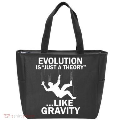 Evolution Is Just A Theory Like Gravity Tote Bag