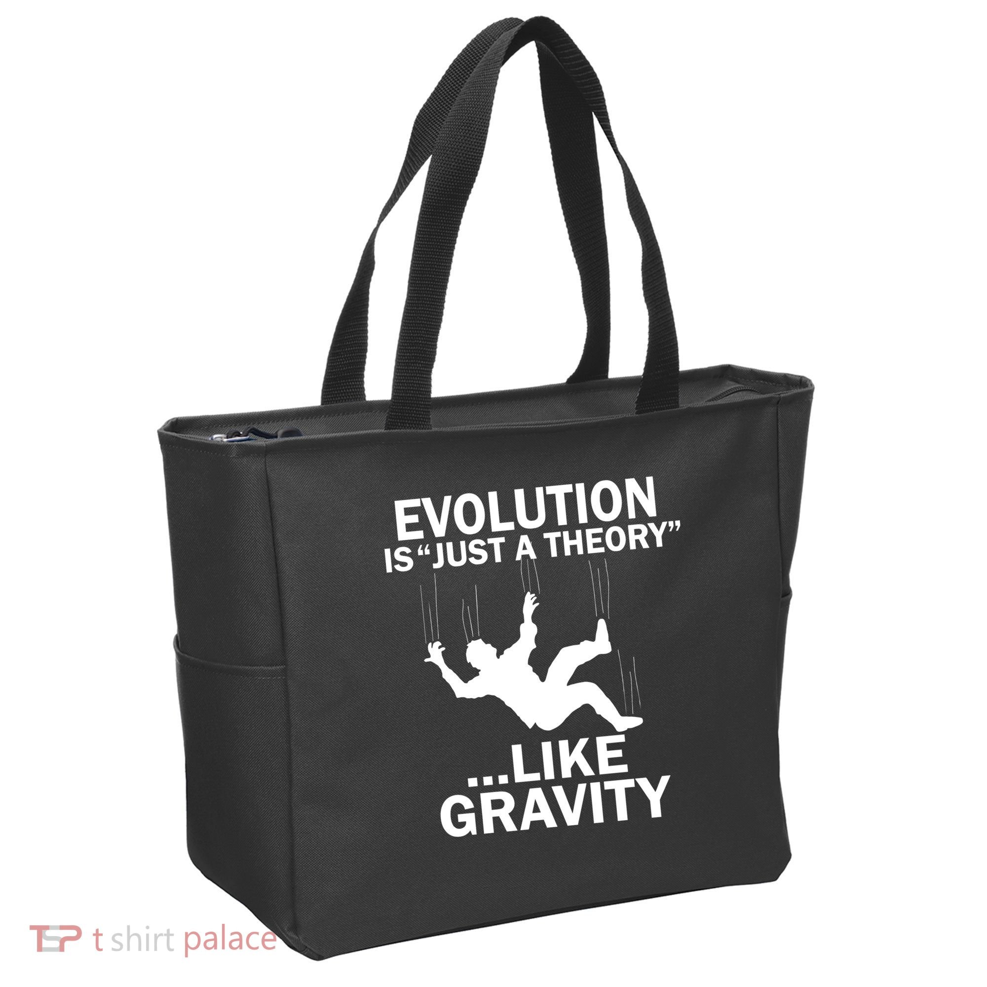 Evolution Is Just A Theory Like Gravity Tote Bag