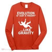 Evolution Is Just A Theory Like Gravity Long Sleeve Shirt thumb 0