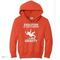 Evolution Is Just A Theory Like Gravity Kids Hoodie thumb 0