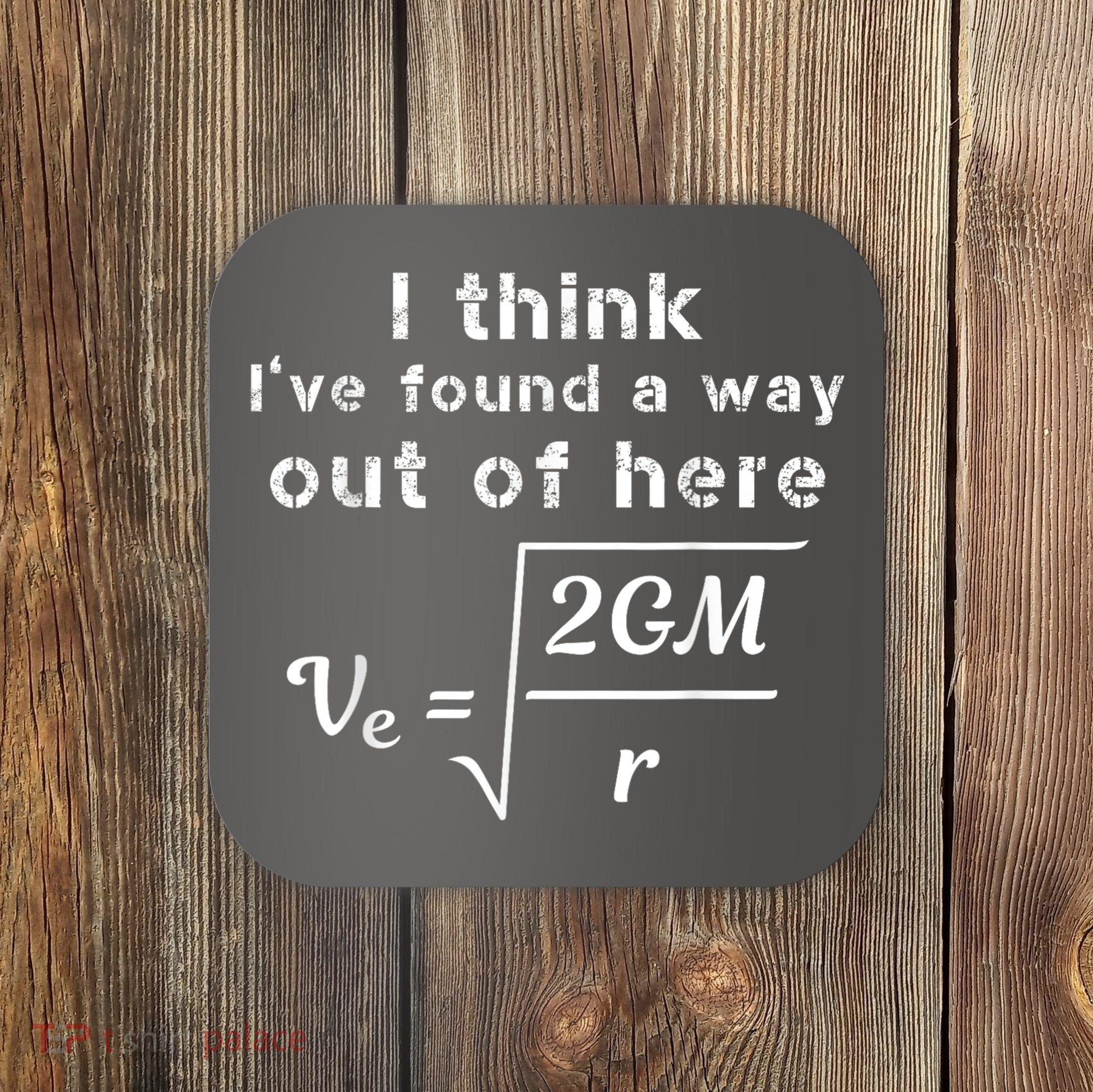 Escape Velocity Rate Of Change Gravity Physics Lover Gift Coaster