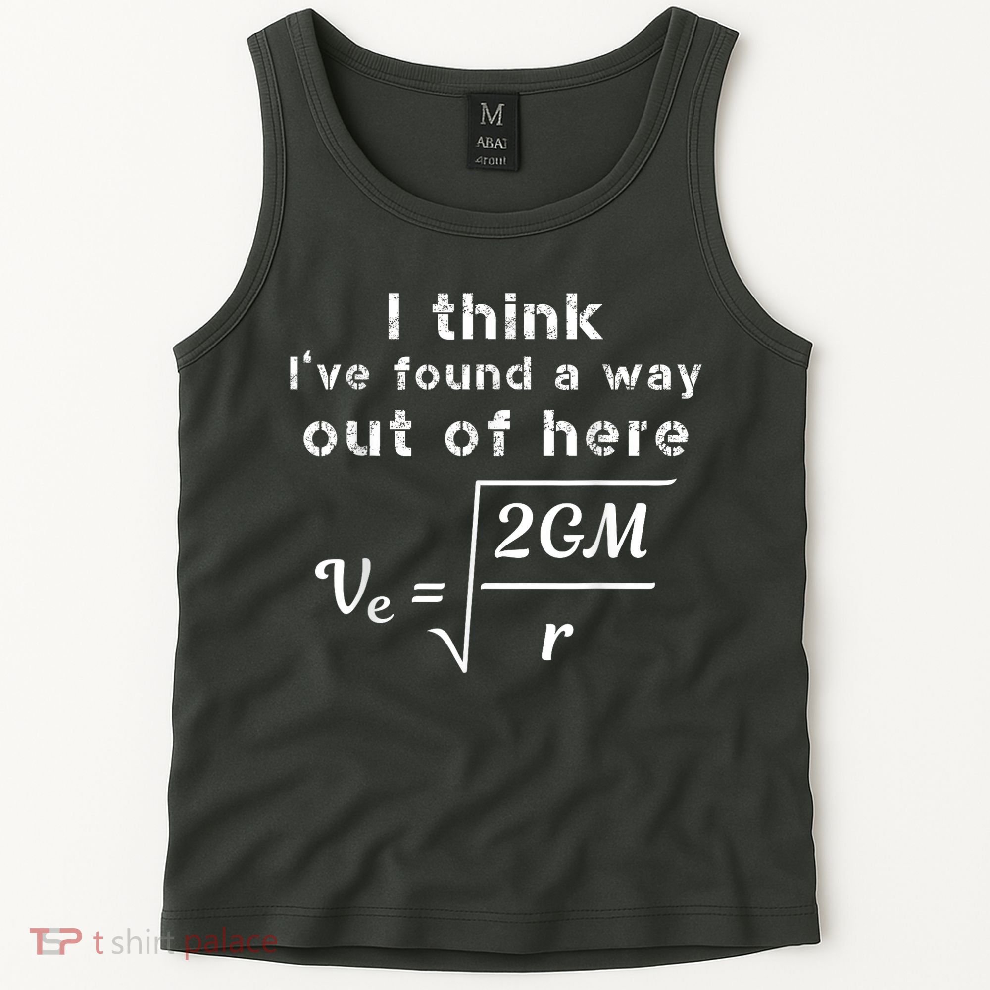 Escape Velocity Rate Of Change Gravity Physics Lover Gift Tank Top