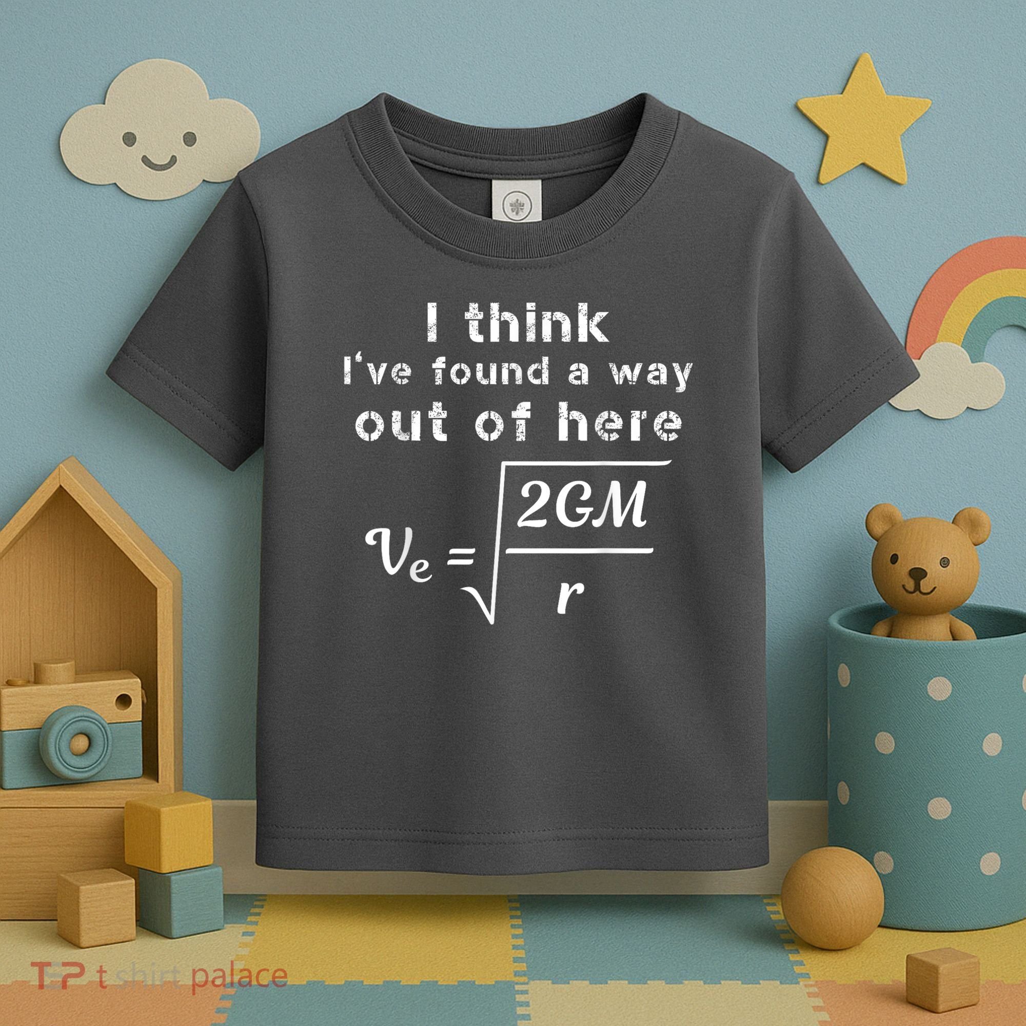 Escape Velocity Rate Of Change Gravity Physics Lover Gift Toddler T-Shirt