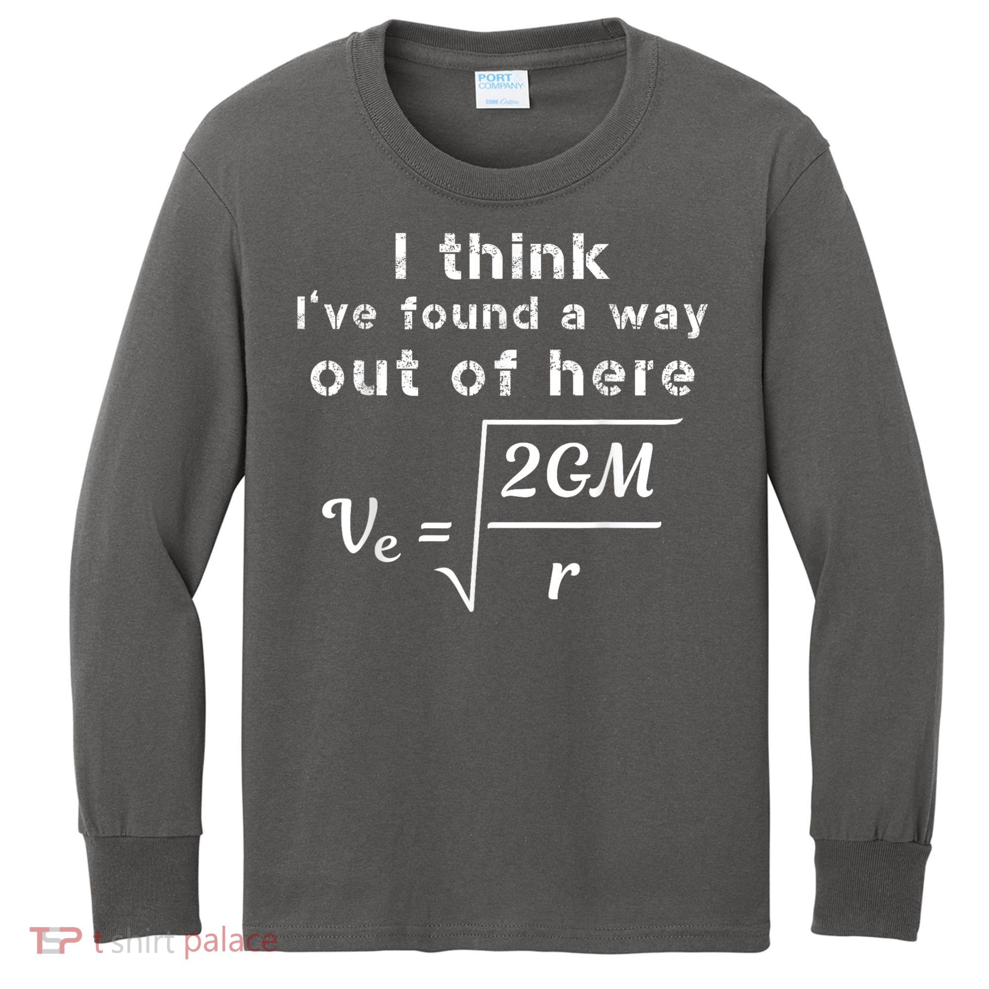 Escape Velocity Rate Of Change Gravity Physics Lover Gift Kids Long Sleeve Shirt