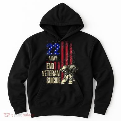 End Veteran Suicide Awareness 22 A Day Patriotic Us Flag Hoodie