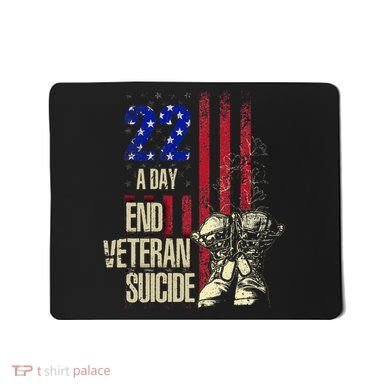 End Veteran Suicide Awareness 22 A Day Patriotic Us Flag Mousepad