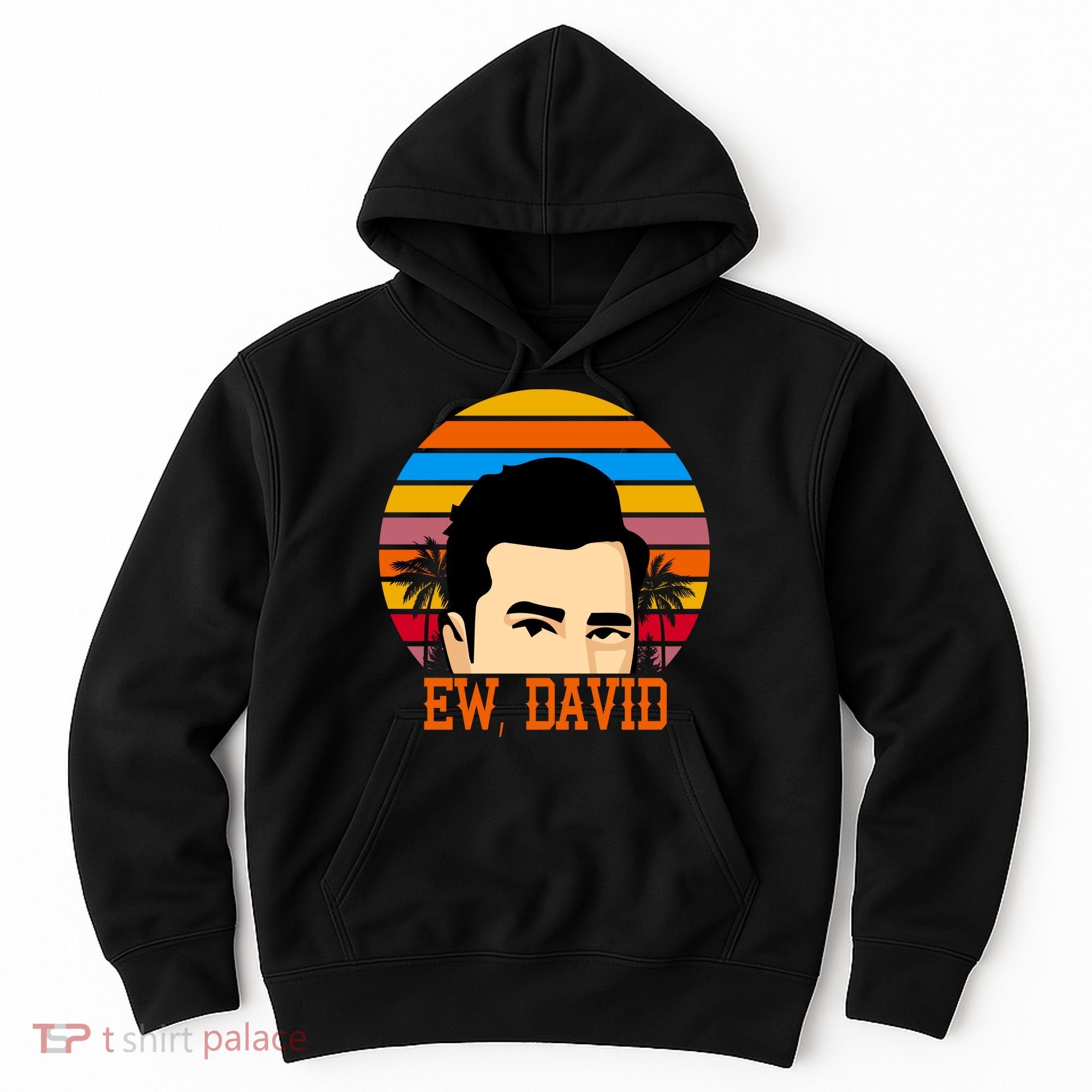 Ew, David Hoodie