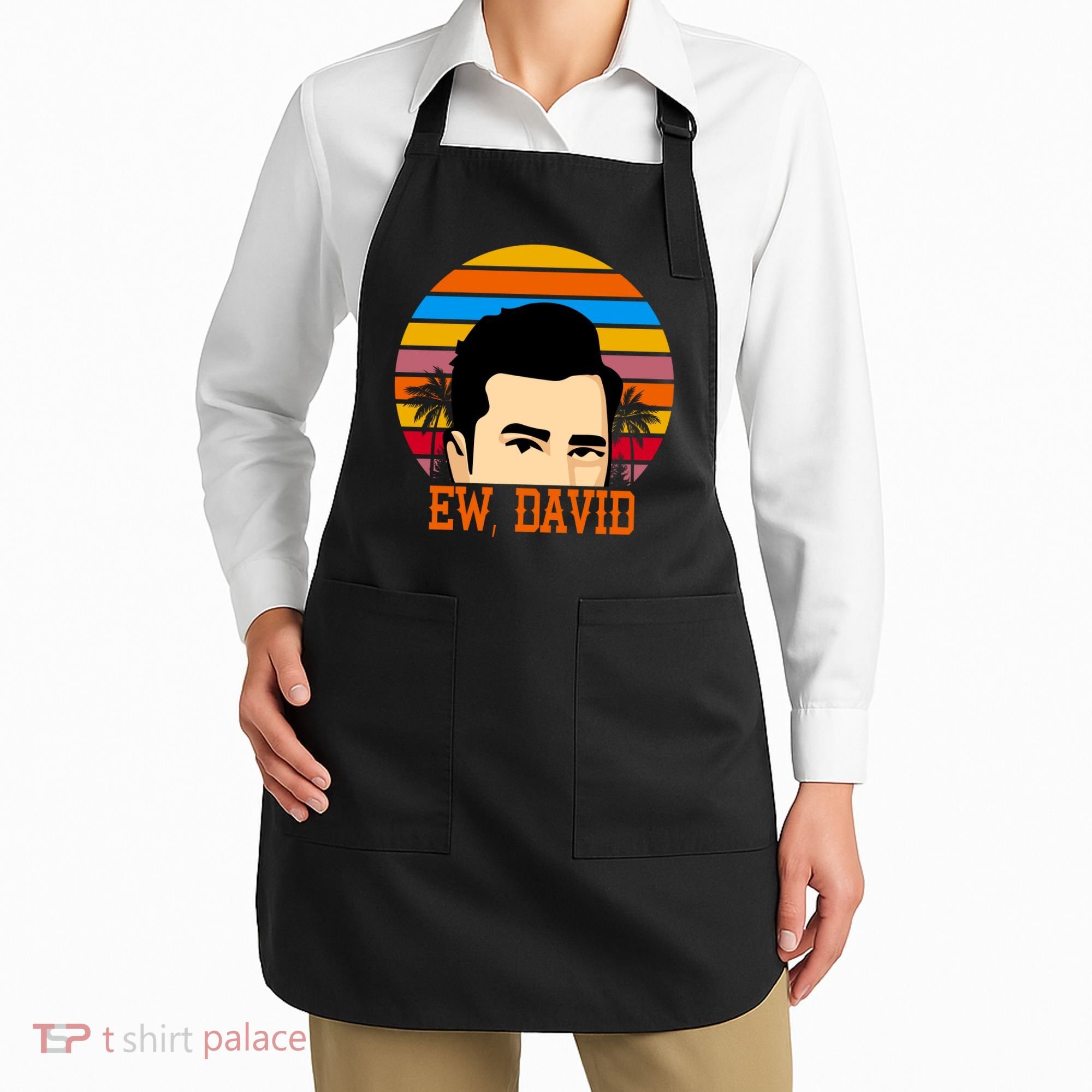 Ew, David Apron