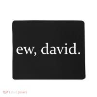 Ew David Mousepad thumb 0