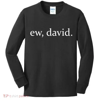 Ew, David Kids Long Sleeve Shirt