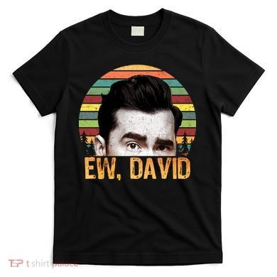 Ew David Funny Retro T-Shirt