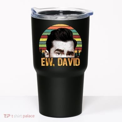 Ew David Funny Retro Tumbler