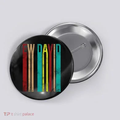 Ew David Retro Logo Button