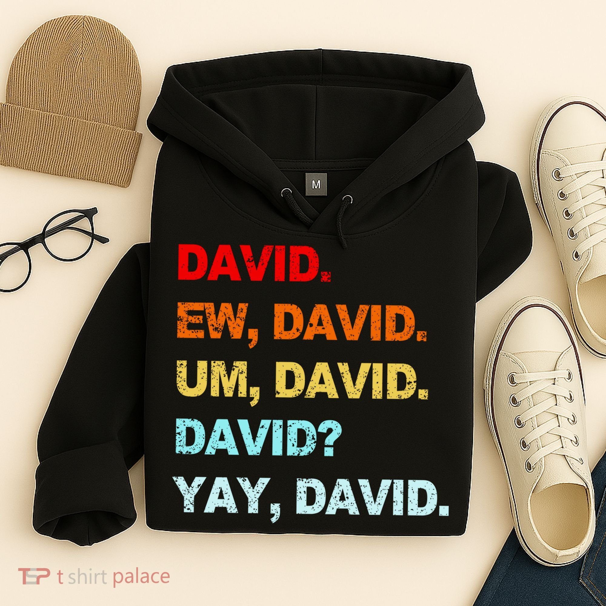 Ew David Yay David Hoodie
