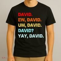 Ew David Yay David T-Shirt thumb 3