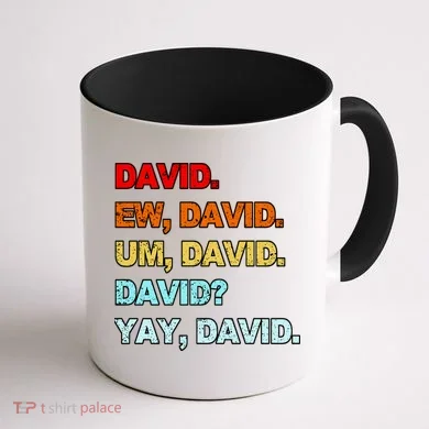 Ew David Yay David Coffee Mug back