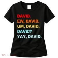 Ew David Yay David Women's T-Shirt thumb 0