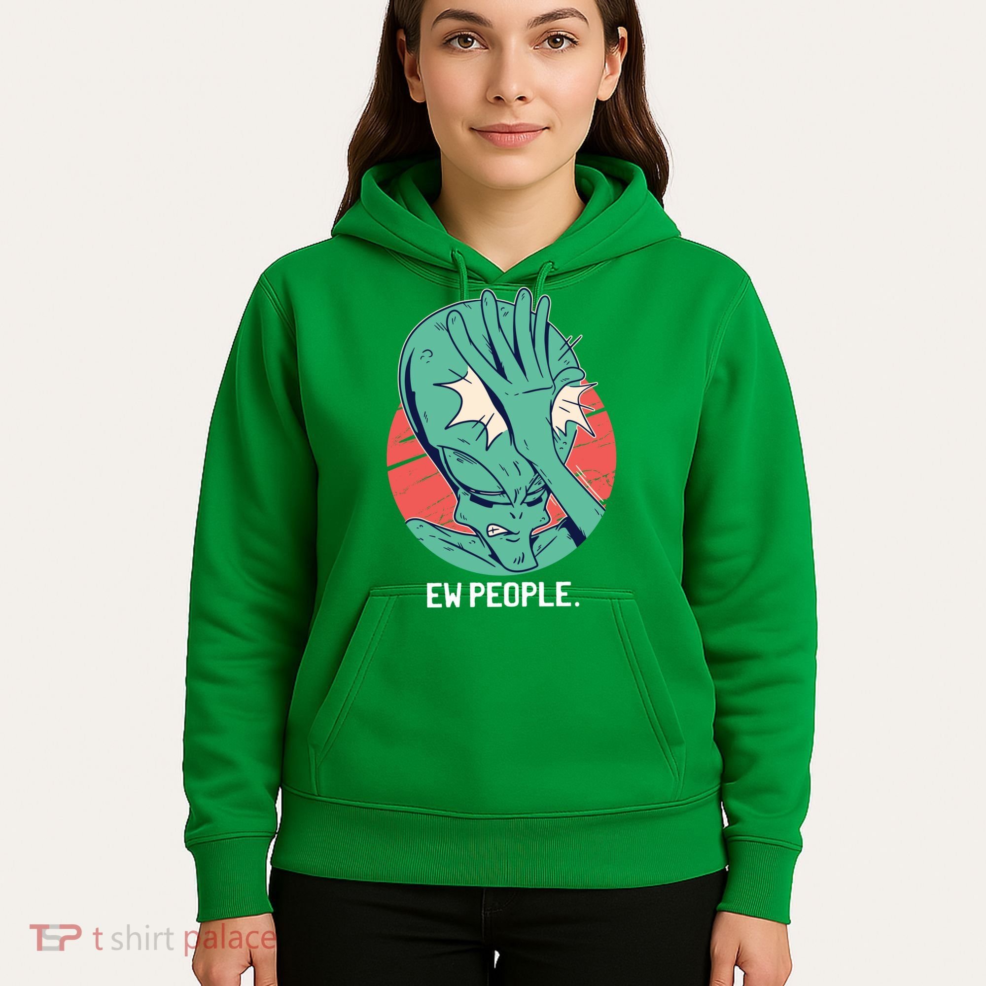 Ew People Alien Facepalm Hoodie