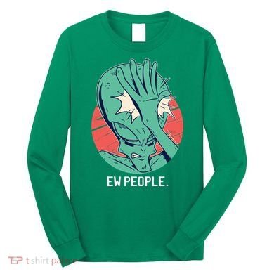 Ew People Alien Facepalm Long Sleeve Shirt