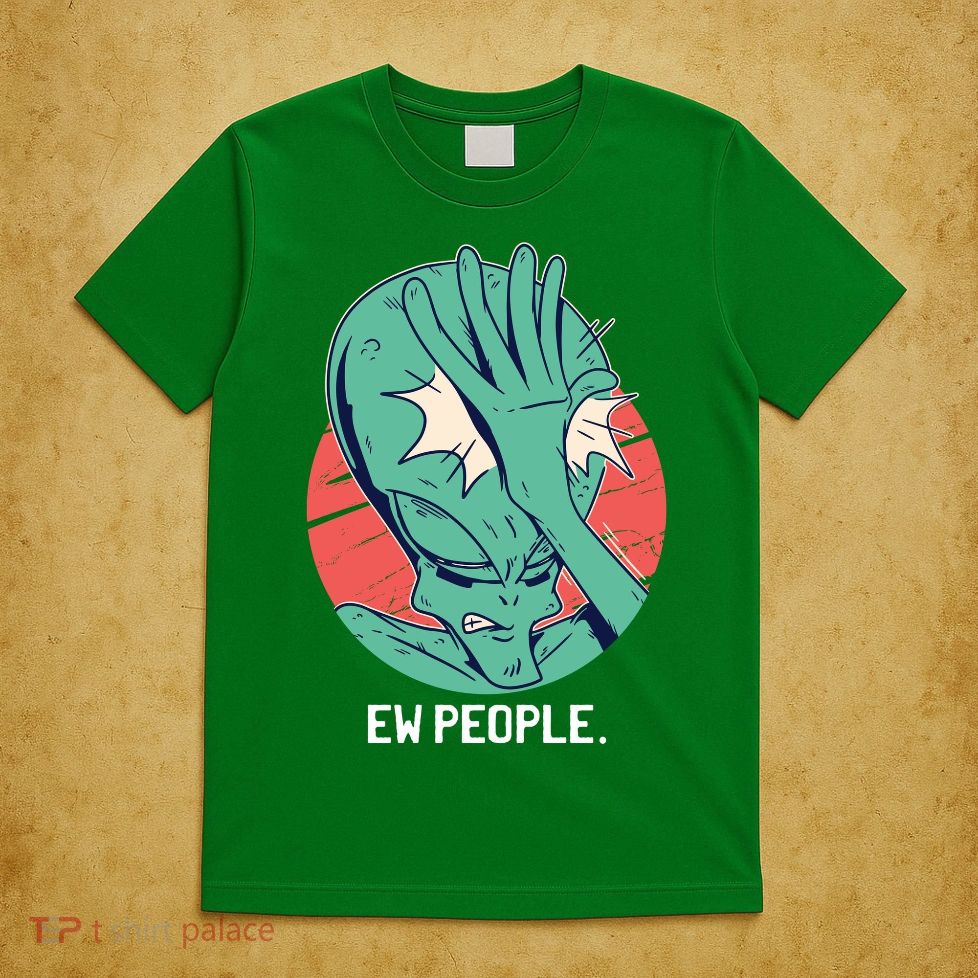 Ew People Alien Facepalm T-Shirt