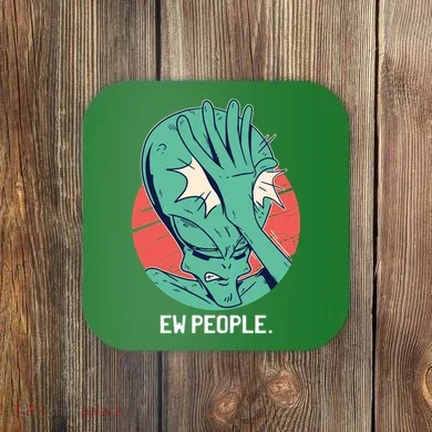 Ew People Alien Facepalm Coaster
