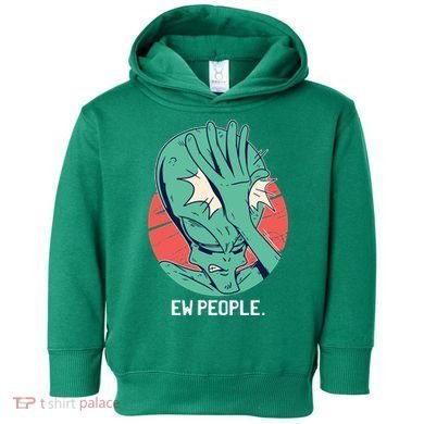 Ew People Alien Facepalm Toddler Hoodie