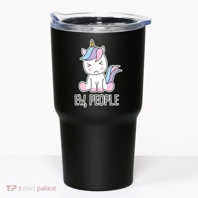 Ew People Funny Cute Unicorn Tumbler