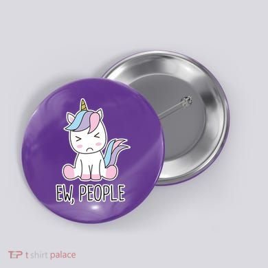 Ew People Funny Cute Unicorn Button