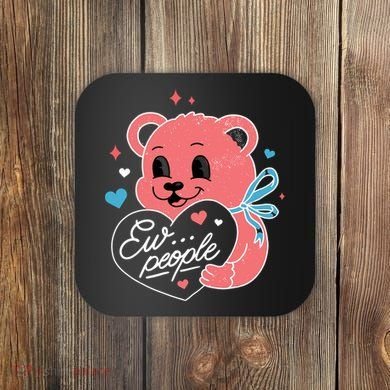 Ew People Teddy Bear Coaster