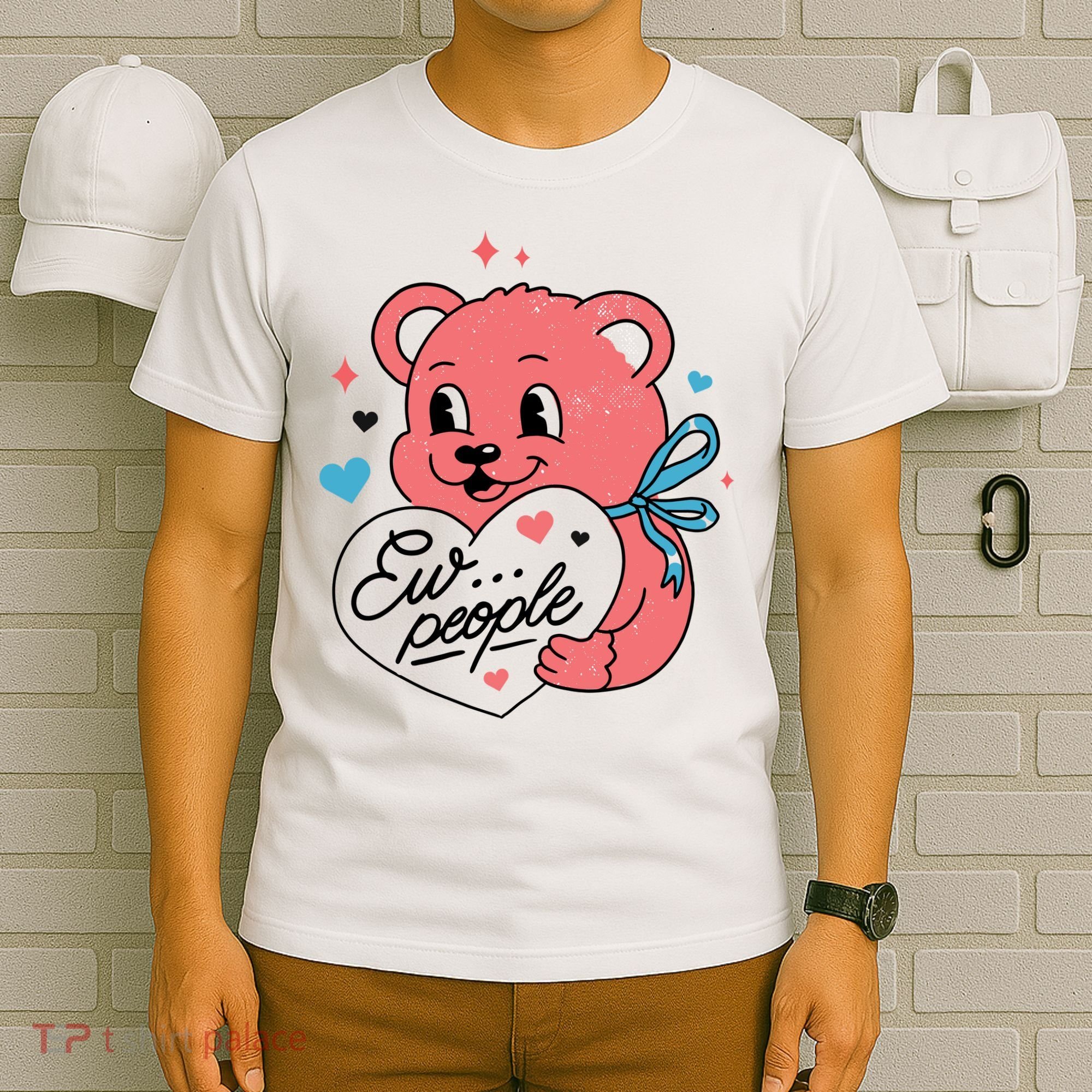 Ew People Teddy Bear T-Shirt