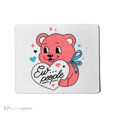 Ew People Teddy Bear Mousepad