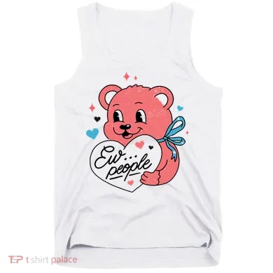 Ew People Teddy Bear Tank Top