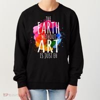 Earth Without Art Is Just Eh Funny Art Teacher Artist Women's Sweatshirt thumb 0