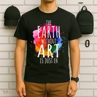 Earth Without Art Is Just Eh Funny Art Teacher Artist T-Shirt thumb 6
