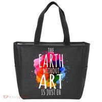 Earth Without Art Is Just Eh Funny Art Teacher Artist Tote Bag thumb 0