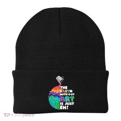 Earth Without Art Is Just EH Beanie