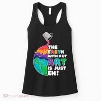 Earth Without Art Is Just EH Women's Tank Top thumb 0