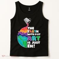 Earth Without Art Is Just EH Tank Top thumb 2