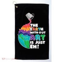 Earth Without Art Is Just EH Golf Towel thumb 0